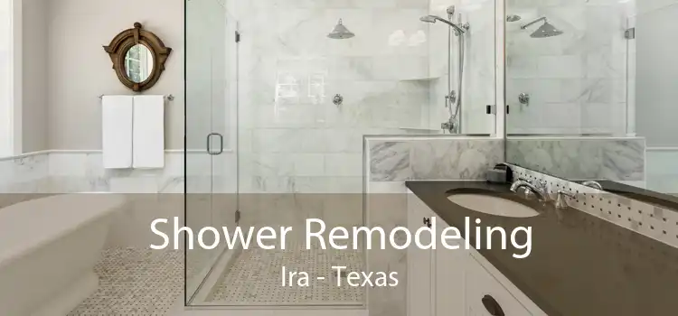 Shower Remodeling Ira - Texas