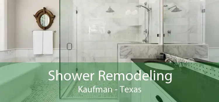 Shower Remodeling Kaufman - Texas