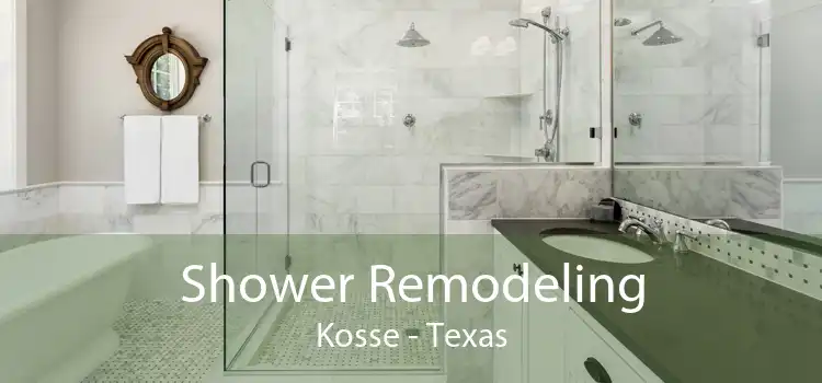 Shower Remodeling Kosse - Texas