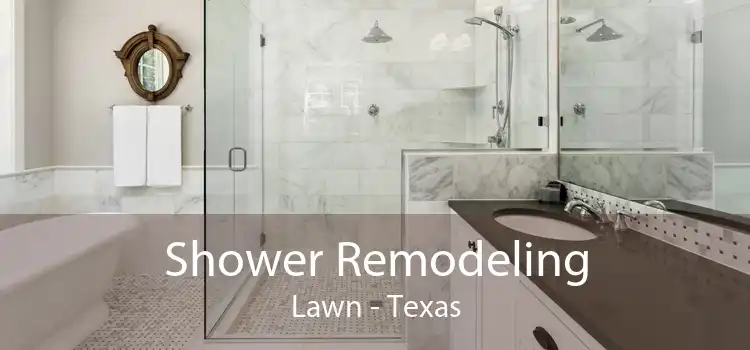 Shower Remodeling Lawn - Texas
