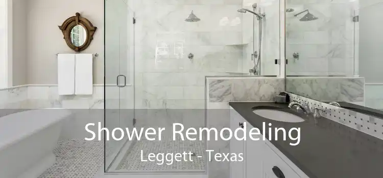 Shower Remodeling Leggett - Texas