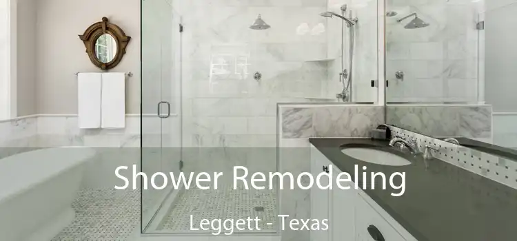 Shower Remodeling Leggett - Texas