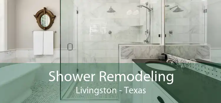 Shower Remodeling Livingston - Texas