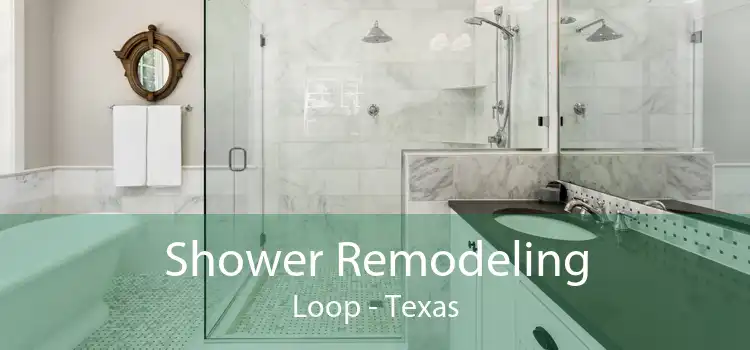 Shower Remodeling Loop - Texas