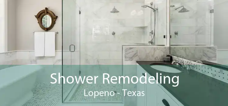 Shower Remodeling Lopeno - Texas