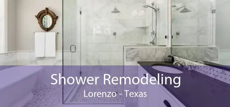 Shower Remodeling Lorenzo - Texas