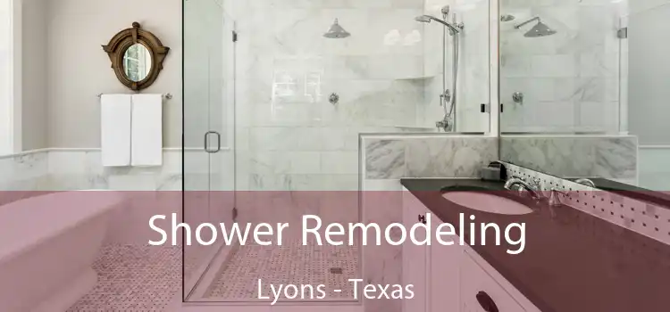 Shower Remodeling Lyons - Texas