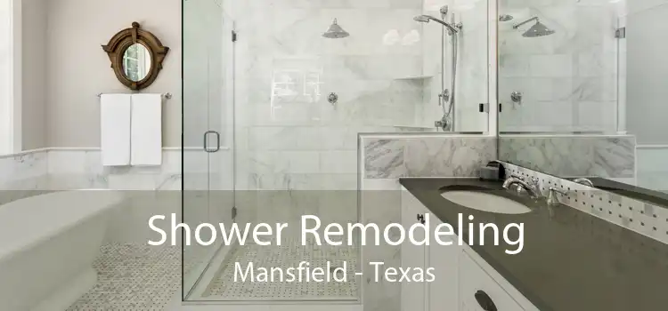 Shower Remodeling Mansfield - Texas