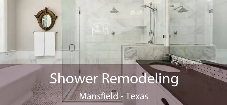 Shower Remodeling Mansfield - Texas