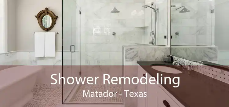 Shower Remodeling Matador - Texas