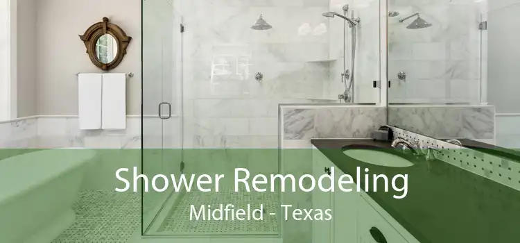 Shower Remodeling Midfield - Texas
