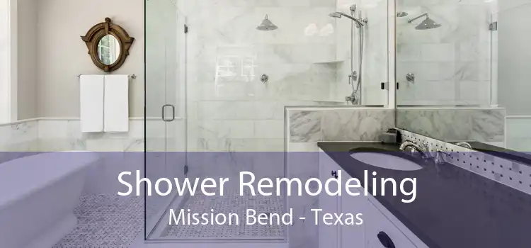 Shower Remodeling Mission Bend - Texas