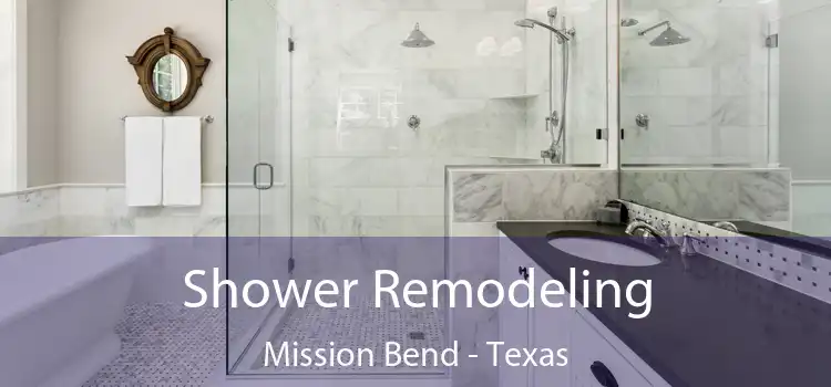 Shower Remodeling Mission Bend - Texas