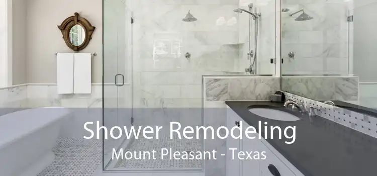 Shower Remodeling Mount Pleasant - Texas