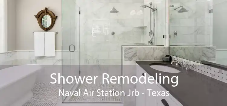 Shower Remodeling Naval Air Station Jrb - Texas