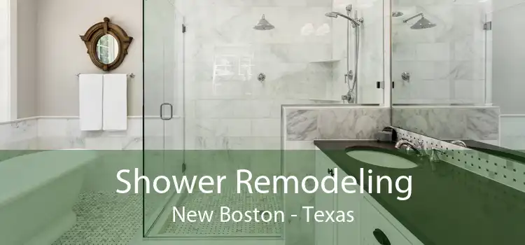 Shower Remodeling New Boston - Texas