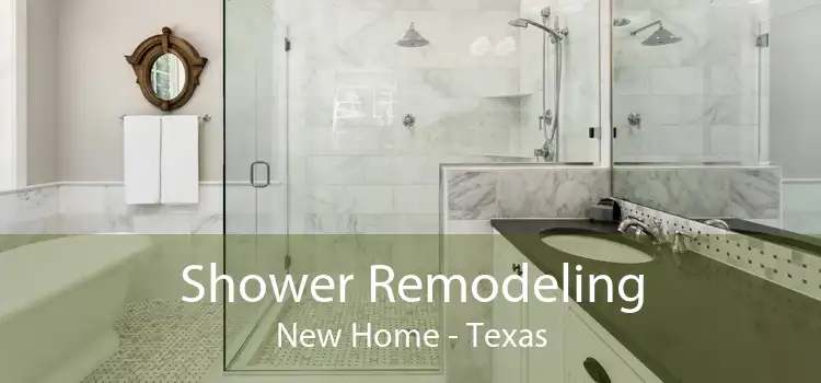 Shower Remodeling New Home - Texas