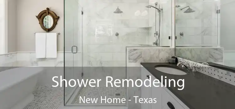 Shower Remodeling New Home - Texas