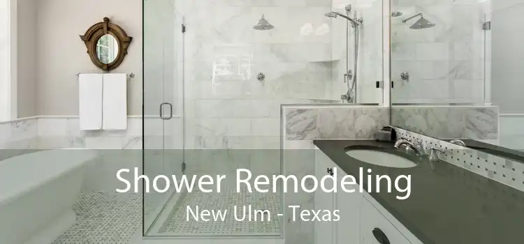 Shower Remodeling New Ulm - Texas