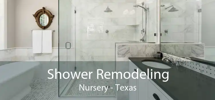 Shower Remodeling Nursery - Texas