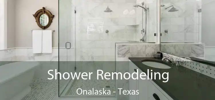 Shower Remodeling Onalaska - Texas