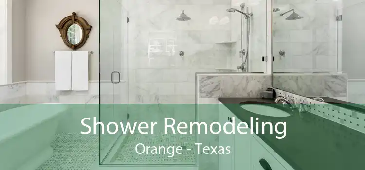 Shower Remodeling Orange - Texas