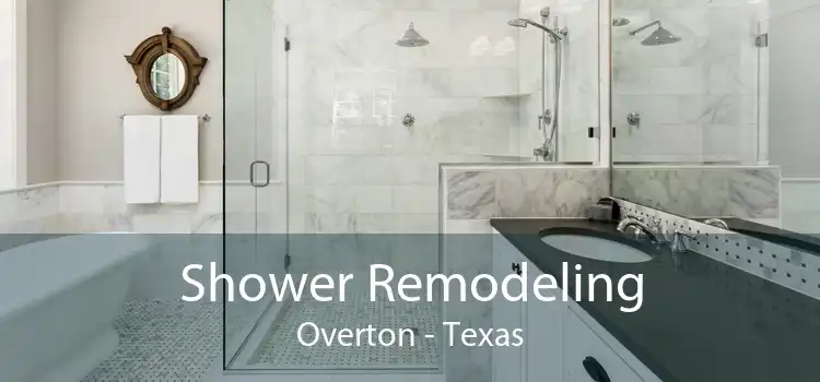 Shower Remodeling Overton - Texas