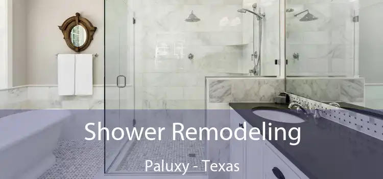 Shower Remodeling Paluxy - Texas