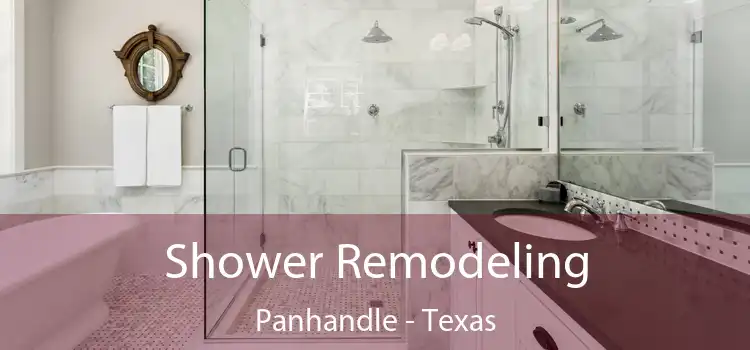 Shower Remodeling Panhandle - Texas