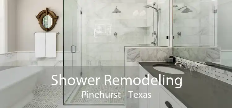 Shower Remodeling Pinehurst - Texas