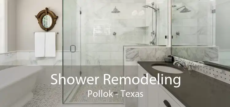 Shower Remodeling Pollok - Texas