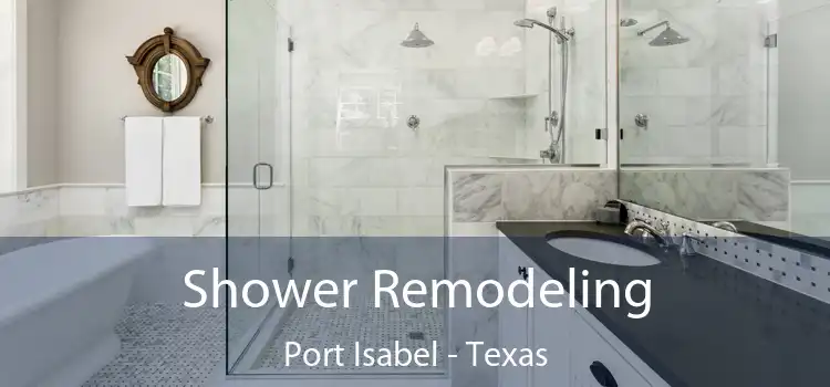 Shower Remodeling Port Isabel - Texas