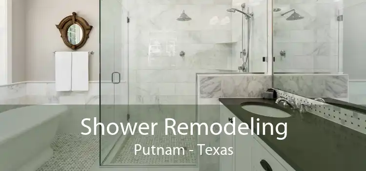 Shower Remodeling Putnam - Texas