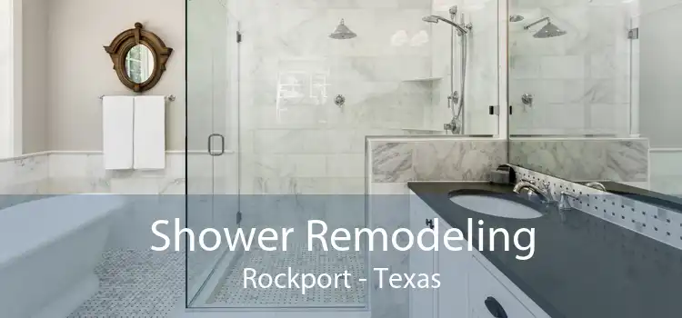 Shower Remodeling Rockport - Texas