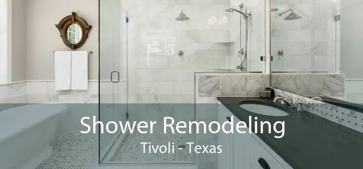 Shower Remodeling Tivoli - Texas