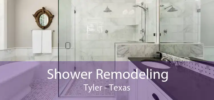 Shower Remodeling Tyler - Texas