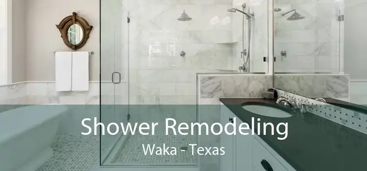 Shower Remodeling Waka - Texas