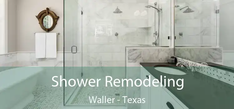 Shower Remodeling Waller - Texas