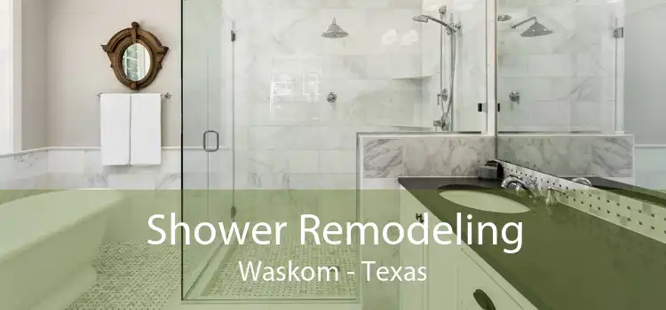 Shower Remodeling Waskom - Texas