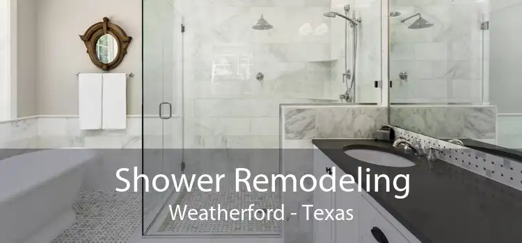 Shower Remodeling Weatherford - Texas