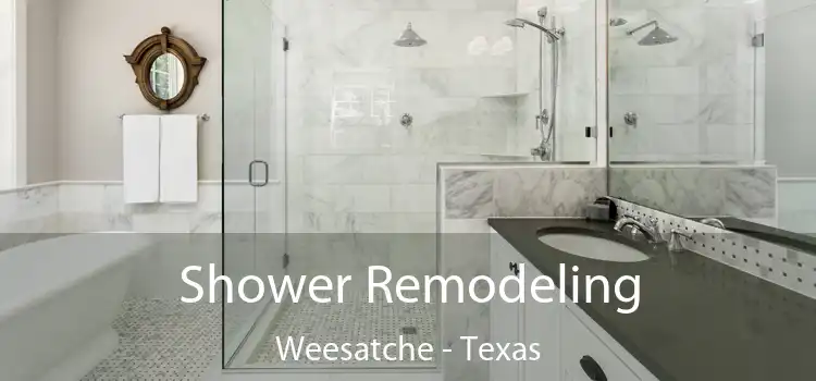Shower Remodeling Weesatche - Texas