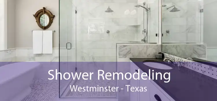 Shower Remodeling Westminster - Texas