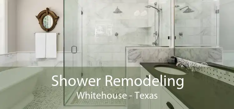 Shower Remodeling Whitehouse - Texas