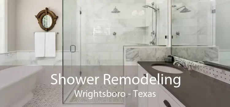 Shower Remodeling Wrightsboro - Texas
